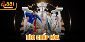 Kèo Chấp Hòa